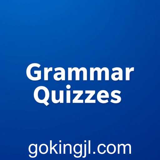 Grammar Quizzes